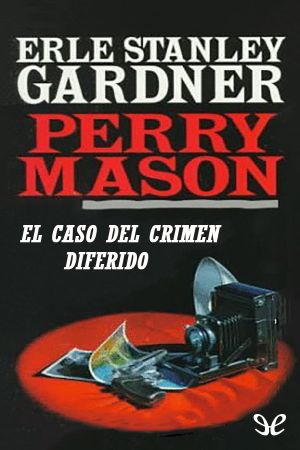 [Perry Mason 83] • El Caso Del Crimen Diferido